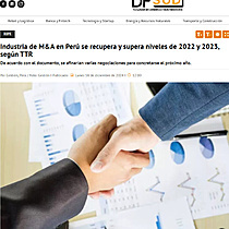 Industria de M&A en Per se recupera y supera niveles de 2022 y 2023, segn TTR